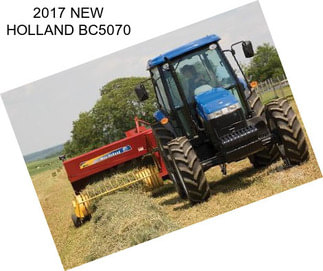 2017 NEW HOLLAND BC5070