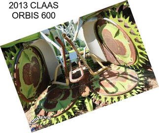 2013 CLAAS ORBIS 600