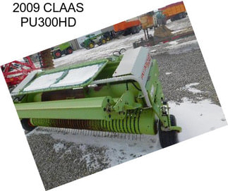 2009 CLAAS PU300HD