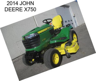 2014 JOHN DEERE X750