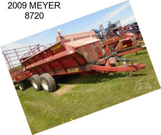 2009 MEYER 8720