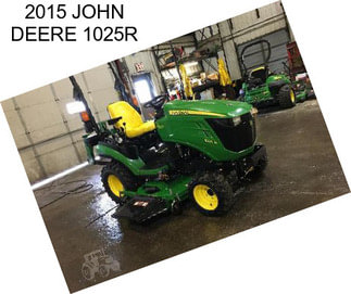 2015 JOHN DEERE 1025R