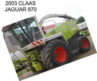 2003 CLAAS JAGUAR 870