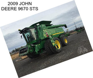 2009 JOHN DEERE 9670 STS