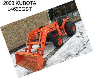 2003 KUBOTA L4630GST