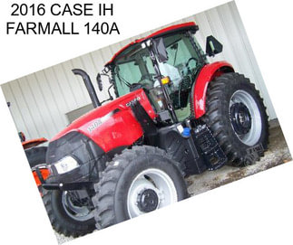 2016 CASE IH FARMALL 140A