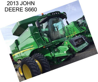 2013 JOHN DEERE S660