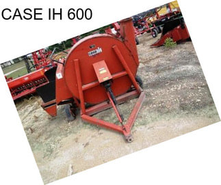 CASE IH 600