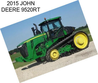 2015 JOHN DEERE 9520RT