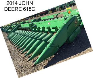 2014 JOHN DEERE 618C