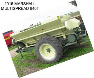 2016 MARSHALL MULTISPREAD 840T