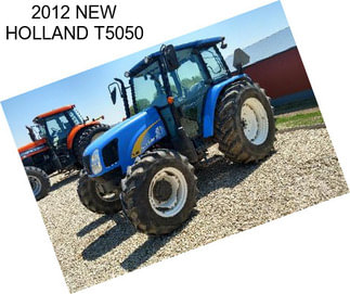 2012 NEW HOLLAND T5050