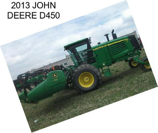 2013 JOHN DEERE D450