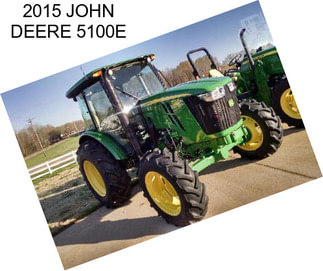 2015 JOHN DEERE 5100E