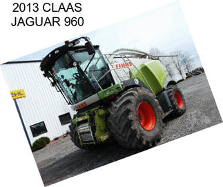 2013 CLAAS JAGUAR 960