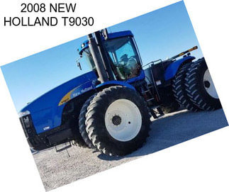 2008 NEW HOLLAND T9030