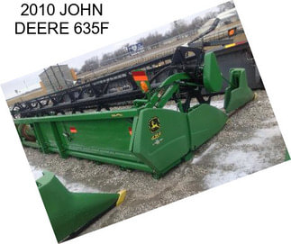 2010 JOHN DEERE 635F