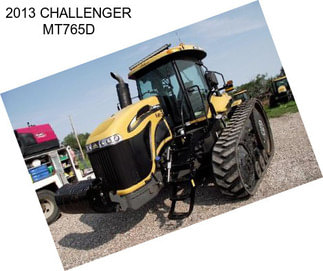 2013 CHALLENGER MT765D