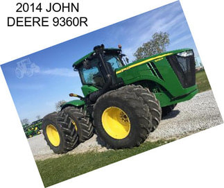 2014 JOHN DEERE 9360R