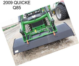 2009 QUICKE Q85