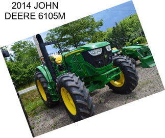 2014 JOHN DEERE 6105M