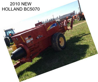 2010 NEW HOLLAND BC5070