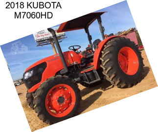 2018 KUBOTA M7060HD