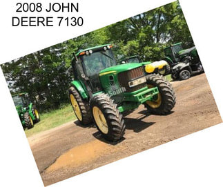 2008 JOHN DEERE 7130