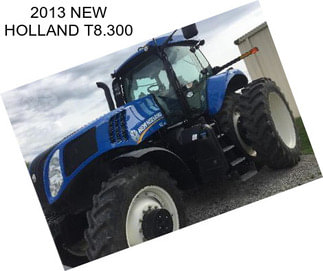 2013 NEW HOLLAND T8.300