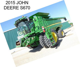 2015 JOHN DEERE S670