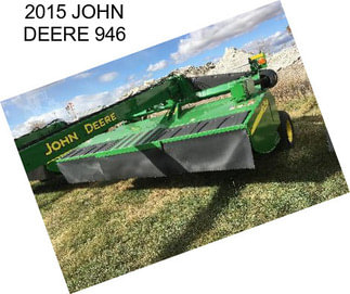 2015 JOHN DEERE 946