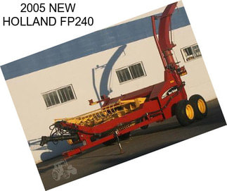 2005 NEW HOLLAND FP240