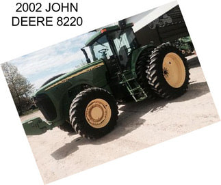 2002 JOHN DEERE 8220