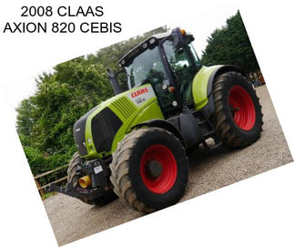 2008 CLAAS AXION 820 CEBIS