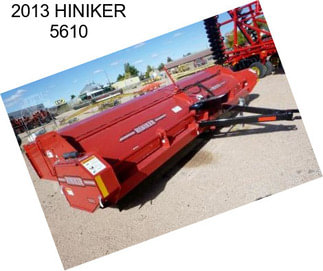 2013 HINIKER 5610