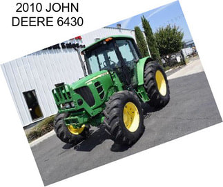 2010 JOHN DEERE 6430