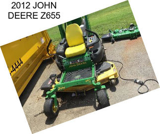 2012 JOHN DEERE Z655