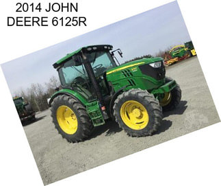 2014 JOHN DEERE 6125R