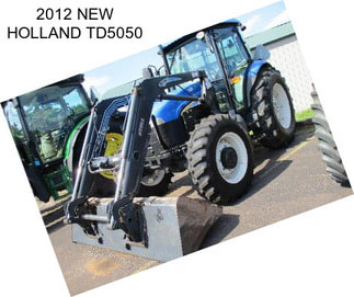 2012 NEW HOLLAND TD5050