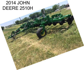 2014 JOHN DEERE 2510H