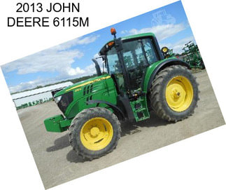 2013 JOHN DEERE 6115M