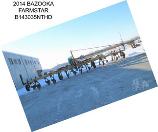 2014 BAZOOKA FARMSTAR B143035NTHD