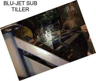 BLU-JET SUB TILLER