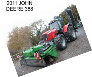 2011 JOHN DEERE 388