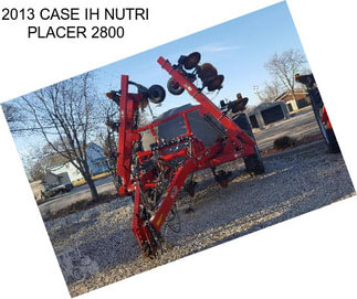 2013 CASE IH NUTRI PLACER 2800