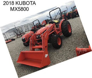 2018 KUBOTA MX5800