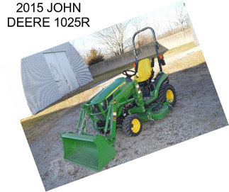 2015 JOHN DEERE 1025R