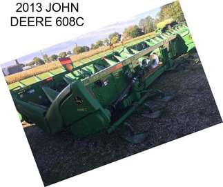 2013 JOHN DEERE 608C