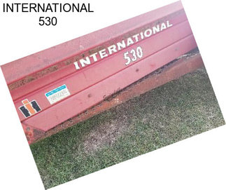 INTERNATIONAL 530