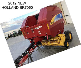 2012 NEW HOLLAND BR7060